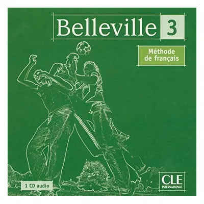 Belleville 3 CD audio classe (2) - Thierry Gallier, Odile Grand-Clement, Vicki Moore, Aline Volt