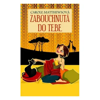 Zabouchnutá do tebe - Matthewsová Carole