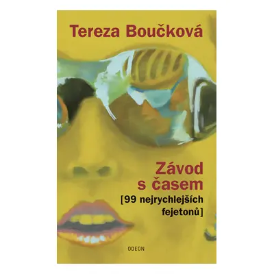 Závod s časem (99 nejrychlejších fejetonů) - Tereza Boučková