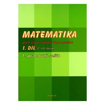 Matematika pro 2. stupeň ZŠ speciální, 1. pracovní sešit (pro 7. ročník) - Božena Blažková a Mgr