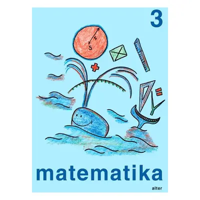 Matematika 3.r. - jednodílná - Blažková R.,Vaňurová M.,Matoušková