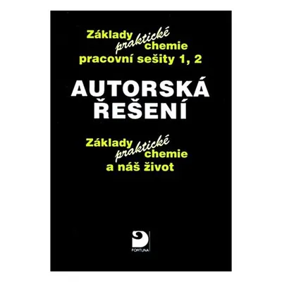 Základy praktické chemie 1 a 2 - autorská řešení - Pavel Beneš a kol.