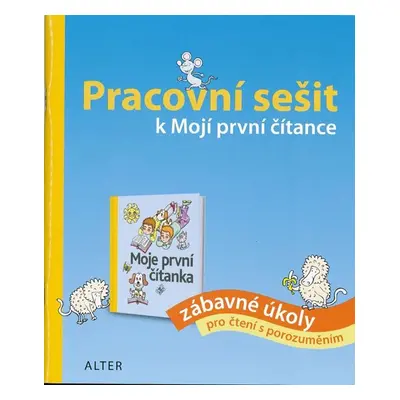 Moje první čítanka - pracovní sešit - Staudková Hana