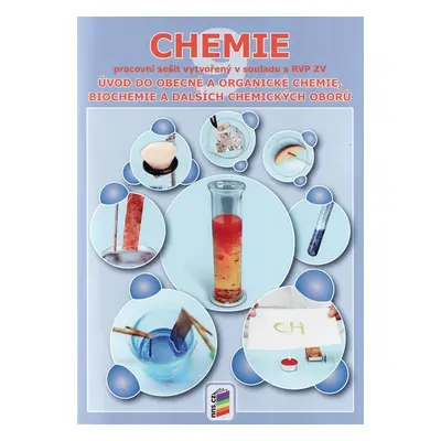 Chemie 9 - Úvod do obecné a organické chemie - barevný pracovní sešit - Irena Plucková, Jíří Šib