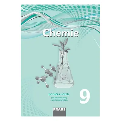 Chemie 9 nová generace - příručka učebnice - Škoda Jiří, Doulík Pavel, Milan Šmídl, Ivana Peliká