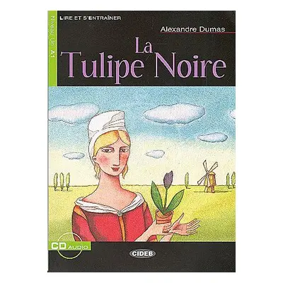 La Tulipe Noire + audio CD - Dumas Alexandre