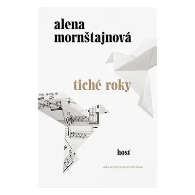 Tiché roky - Mornštajnová Alena