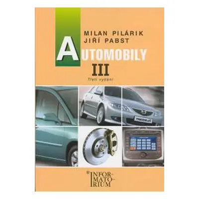 Automobily III pro 3. ročník UO Automechanik - Pilárik M., Pabst J.