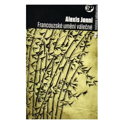 Francouzské umění válečné - Alexis Jenni