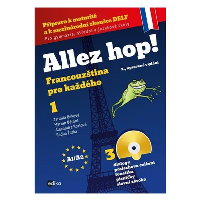 Allez hop! Francouzština pro každého - Jarmila Beková, Marion Bérard, Radim Žatka, Alexandra Koz