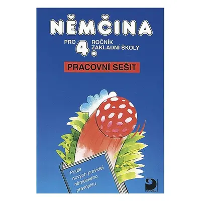 Němčina pro 4.r. ZŠ - pracovní sešit - Maroušková