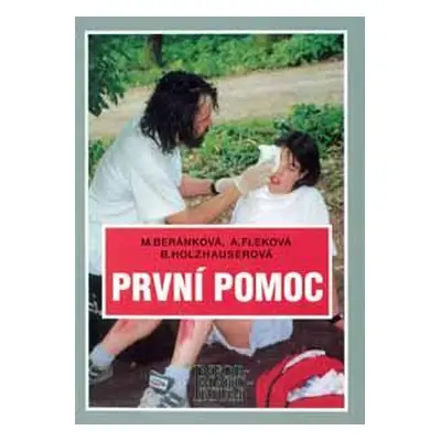 První pomoc pro SZŠ - Beránková,Fleková,Holzhauserová