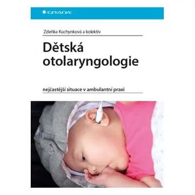 Dětská otolaryngologie - Kuchynková Zdeňka