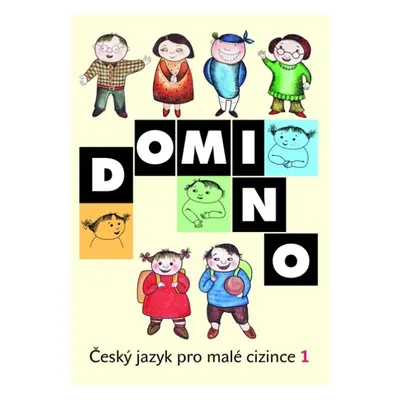 Domino Český jazyk pro malé cizince 1 - učebnice - Škodová Svatava