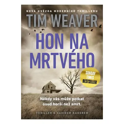 Hon na mrtvého - Weaver Tim