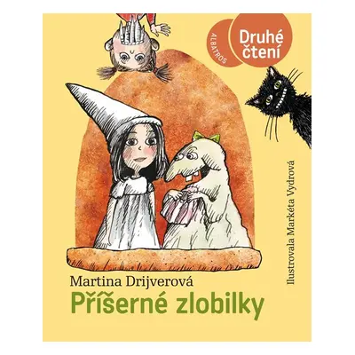 Příšerné zlobilky /Druhé čtení/ - Martina Drijverová