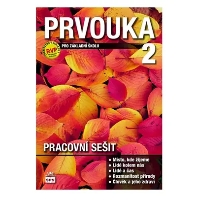 Prvouka - Člověk a jeho svět pro 2. r. ZŠ - pracovní sešit - M. Čechurová