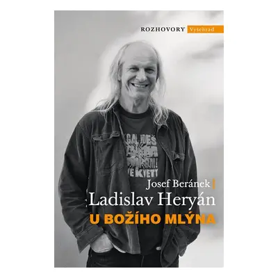 U Božího Mlýna - Ladislav Heryán, Josef Beránek