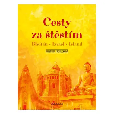 Cesty za štěstím - Kristýna Tronečková