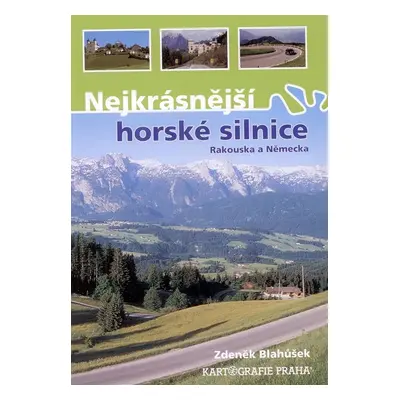 Nejkrásnější horské silnice Rakouska a Německa