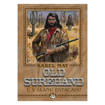 Old Surehand I. - V Llanu Estacadu - May Karel