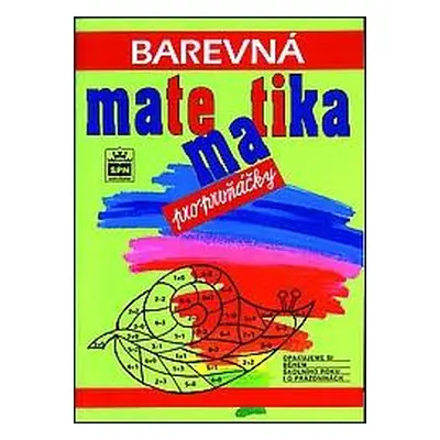 Barevná matematika pro prvňáčky - Fialová a kol.