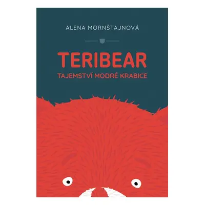 Teribear / Tajemství modré krabice - Alena Mornštajnová