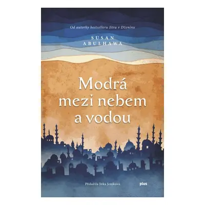 Modrá mezi nebem a vodou - Susan Abulhawa