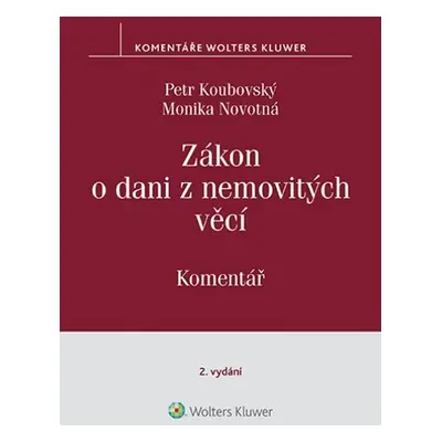 Zákon o dani z nemovitých věcí Komentář - Monika Novotná, Petr Koubovský