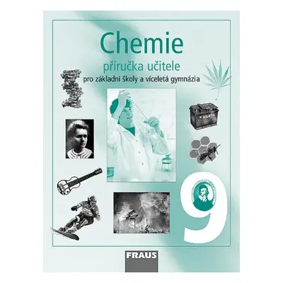 Chemie 9 - příručka učitele - Doulík P., Škoda J., Jodas B. a kolektiv