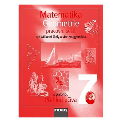 Matematika 7 Geometrie - pracovní sešit - Binterová H., Fuchs E., Tlustý P.