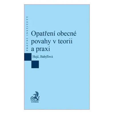 Opatření obecné povahy v teorii a praxi - Hejč, Bahýľová