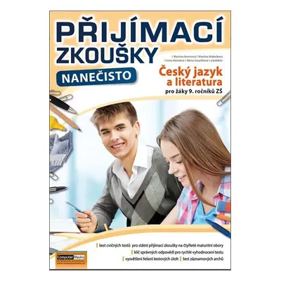 Přijímací zkoušky nanečisto - Český jazyk a literatura pro žáky 9. ročníků ZŠ - I. Novotná a kol