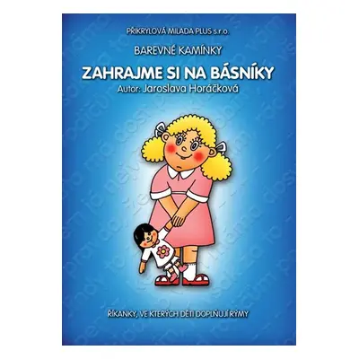 Barevné kamínky - Zahrajme si na básníky - Horáčková Jaroslava