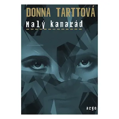 Malý kamarád - Donna Tarttová