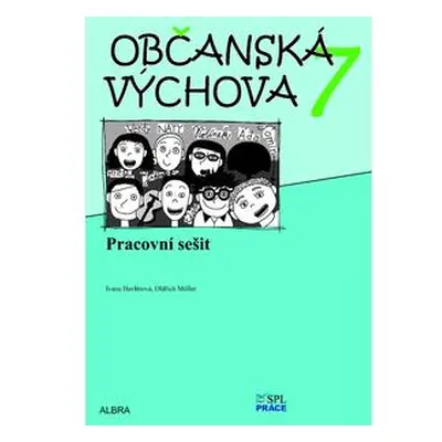 Občanská výchova 7.ročník ZŠ - pracovní sešit NOVĚ - Oldřich Müller, Ivana Havlínová