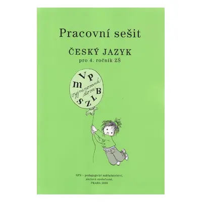 Český jazyk 4.r. ZŠ - pracovní sešit - Buriánková , Šmejkalová