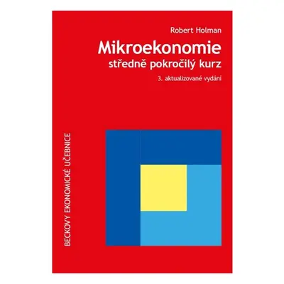 Mikroekonomie - Robert Holman