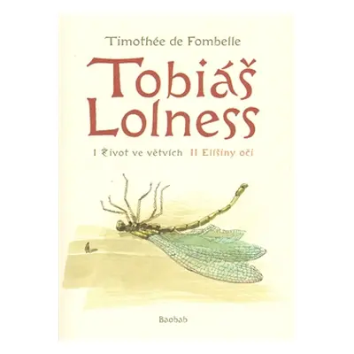 Tobiáš Lolness (souborné vydání) - Timothée de Fombelle