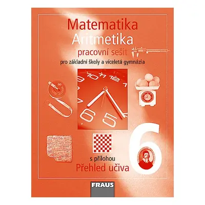 Matematika 6 Aritmetika - pracovní sešit - Binterová H.,Fuchs E.,Tlustý P.