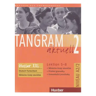 Tangram aktuell 2 /5-8/ Glossar XXL Deutsch-Tschechisch - Alke Ina a kolektiv