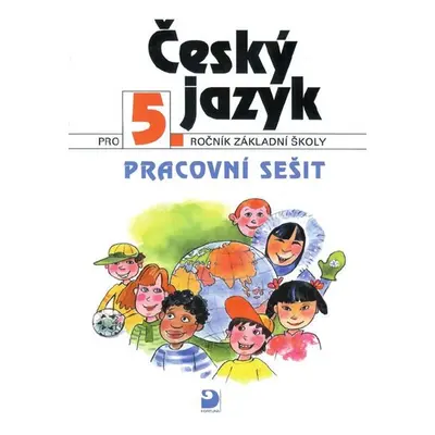 Český jazyk 5.r. ZŠ - pracovní sešit - Konopková L.,Lazáková M.