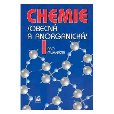 Chemie pro gymnázia I – obecná a anorganická - Flemr V.