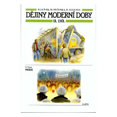 Dějiny moderní doby - 2. díl - Luňák, Pečenka