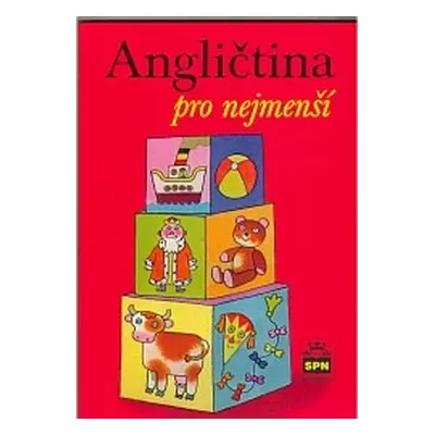 Angličtina pro nejmenší - učebnice pro děti předškolního věku a žáky 1.r. ZŠ - Zahálková Marie