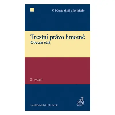 Trestní právo hmotné - Obecná část, 2. vydání - Vladimír Kratochvíl a kolektiv