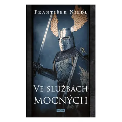 Ve službách mocných - Niedl František