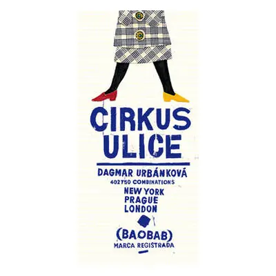 Cirkus ulice - Urbánková Dagmar