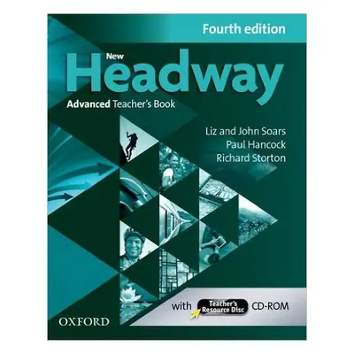 New Headway Advanced (C1) Teacher's book + Resource Disc, 4. vydání - Soars, J. - Soars, L.