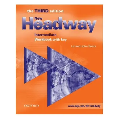 New Headway intermediate Third Edition Workbook with Key - Soars Liz and John